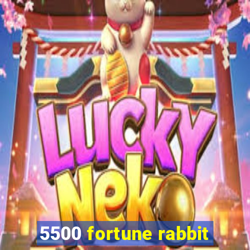 5500 fortune rabbit